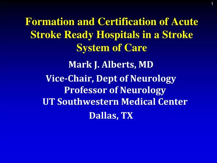 formation and certification of acute stroke ready hospitals in a stroke system of care
