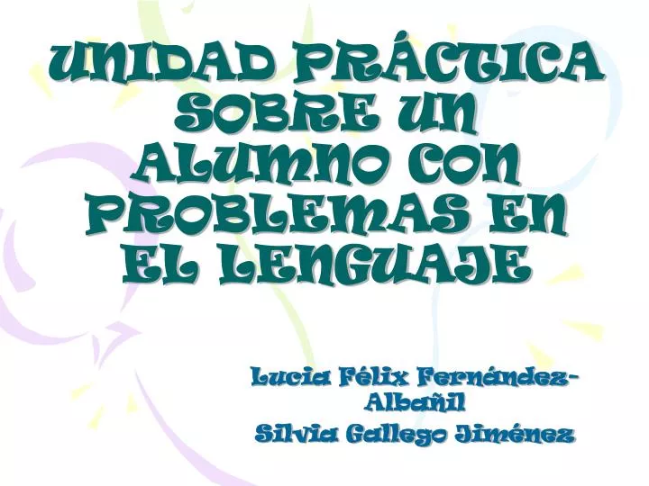 unidad pr ctica sobre un alumno con problemas en el lenguaje