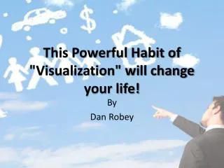 The powerful habit for visualization