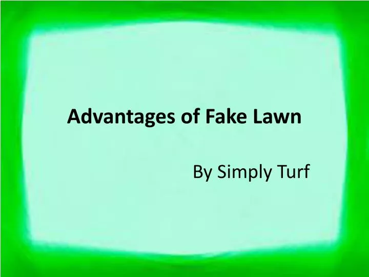 advantages of fake lawn