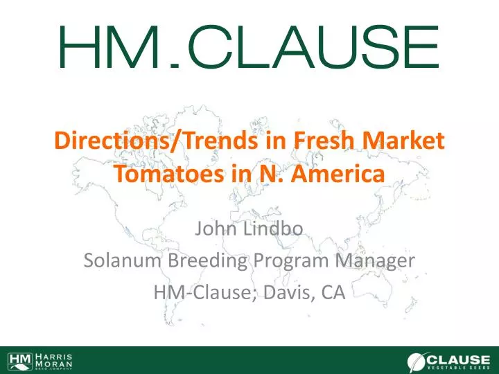 directions trends in fresh market tomatoes in n america