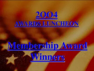 Membership Award Winners