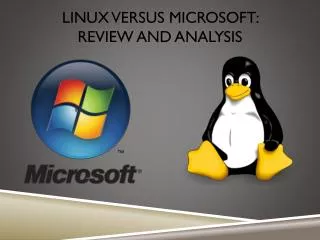 Linux versus Microsoft: Review and Analysis