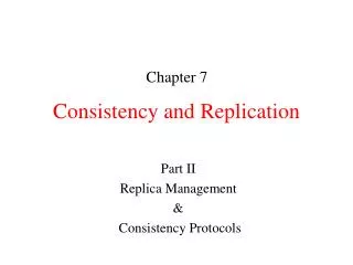 Consistency and Replication