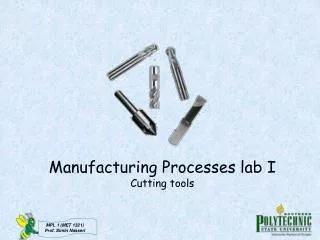 Manufacturing Processes lab I Cutting tools