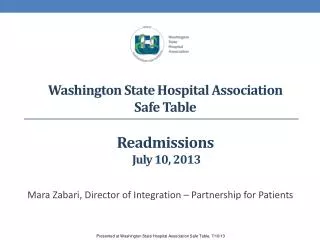 Washington State Hospital Association Safe Table Readmissions July 10, 2013