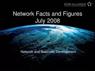 Network Facts and Figures July 2008