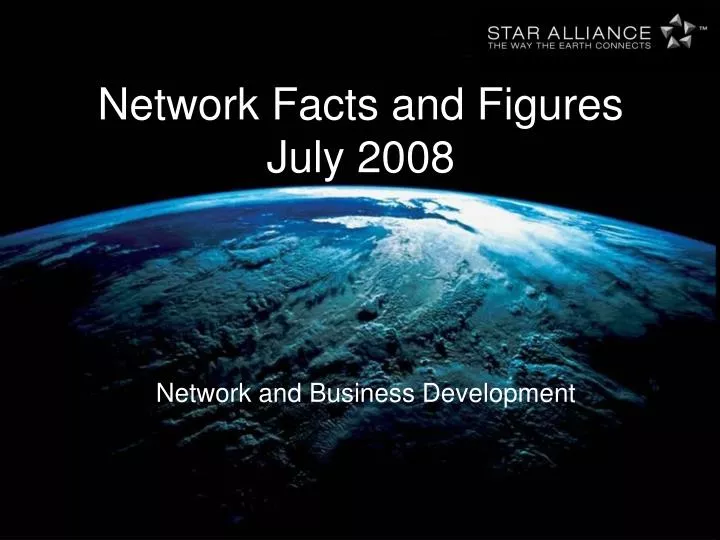 network facts and figures july 2008