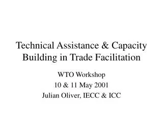 Technical Assistance &amp; Capacity Building in Trade Facilitation