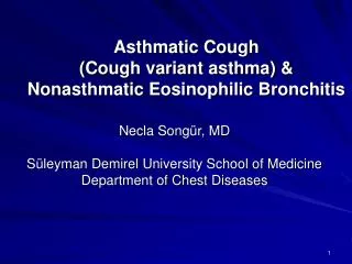 Asthmatic Cough (Cough variant asthma) &amp; Nonasthmatic Eosinophilic Bronchitis