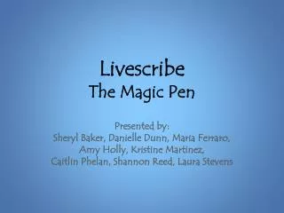 Livescribe The Magic Pen
