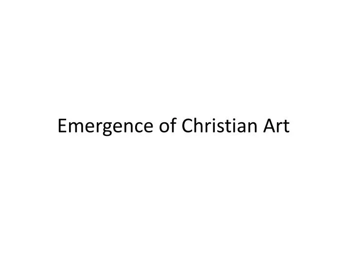 emergence of christian art