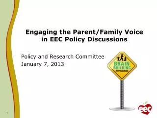 Engaging the Parent/Family Voice in EEC Policy Discussions