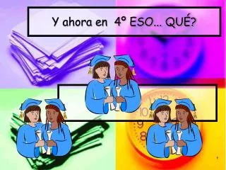y ahora en 4 eso qu