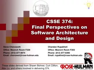 CSSE 374 : Final Perspectives on Software Architecture and Design