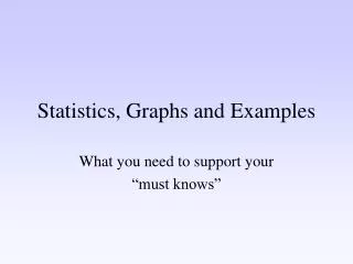 Statistics, Graphs and Examples