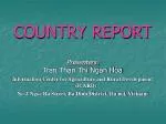 COUNTRY REPORT - slide 1