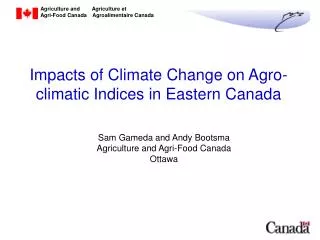 Impacts of Climate Change on Agro-climatic Indices in Eastern Canada