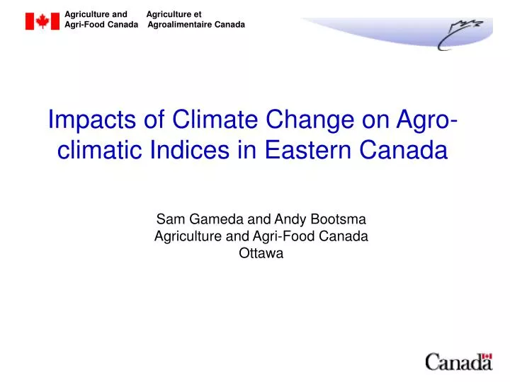 impacts of climate change on agro climatic indices in eastern canada