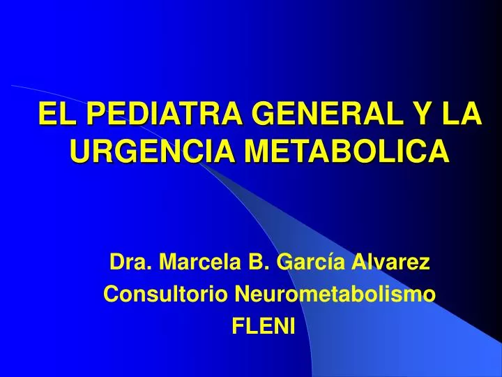 el pediatra general y la urgencia metabolica