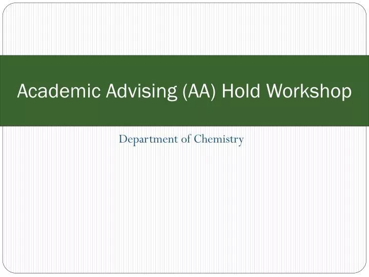 academic advising aa hold workshop