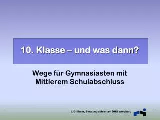 10 klasse und was dann
