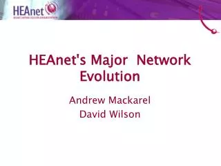 HEAnet's Major Network Evolution