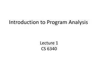 Introduction to Program Analysis