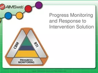 Progress Monitoring and Response to Intervention Solution