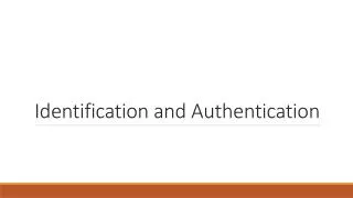 Identification and Authentication