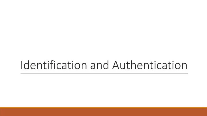 identification and authentication