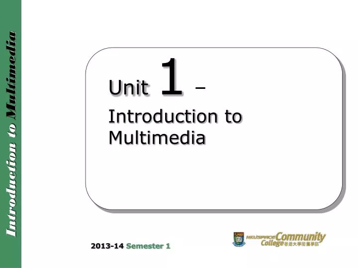 unit 1 introduction to multimedia