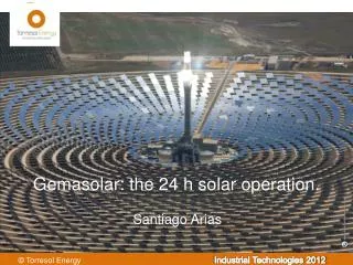 Gemasolar : the 24 h solar operation .