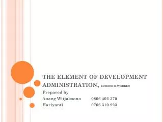 the element of development administration, EDWARD W.WIEDNER