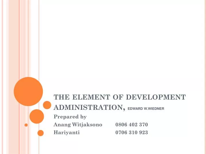 the element of development administration edward w wiedner