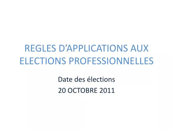 regles d applications aux elections professionnelles