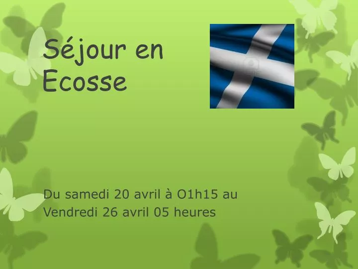 s jour en ecosse