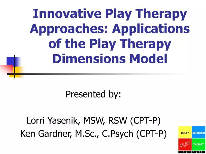 innovative play therapy approaches applications of the play therapy dimensions model