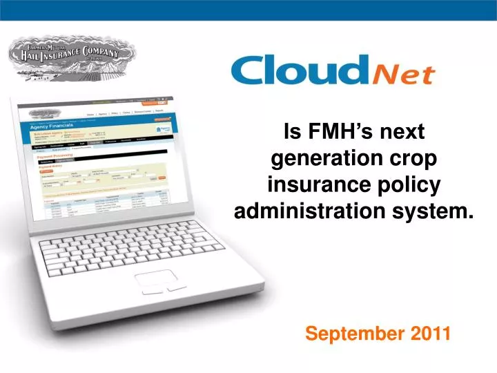 is fmh s next generation crop insurance policy administration system