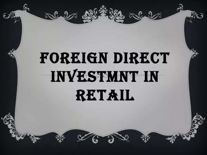 foreign direct investmnt in retail