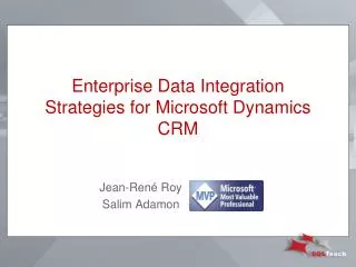 Enterprise Data Integration Strategies for Microsoft Dynamics CRM