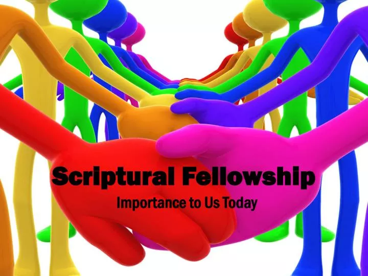 scriptural fellowship