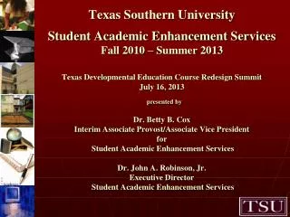 TSU Academic Initiatives Supported By Student Academic Enhancement Services