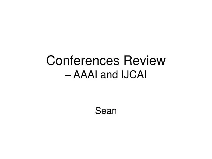 conferences review aaai and ijcai