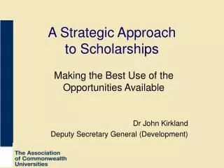 A Strategic Approach to Scholarships