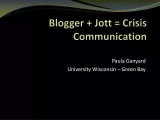 Blogger + Jott = Crisis Communication
