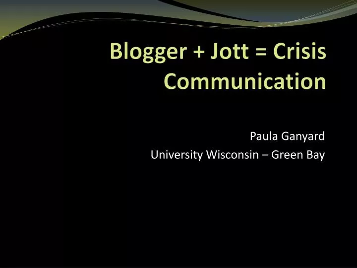 blogger jott crisis communication