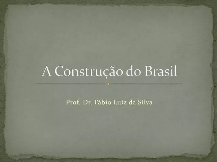a constru o do brasil
