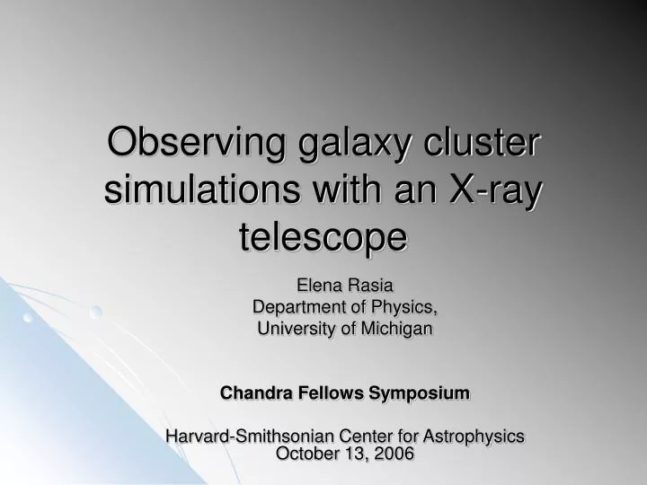 observing galaxy cluster simulations with an x ray telescope