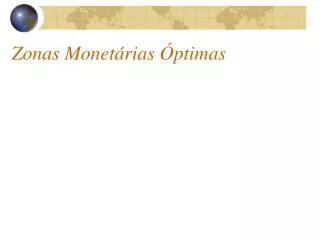 zonas monet rias ptimas